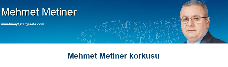 metiner korkusu