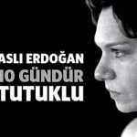 aslierdogan10gundurtutuklu