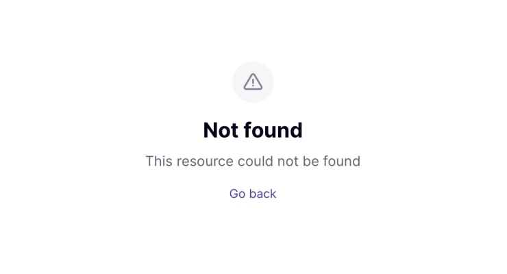 404 Not Found error screen with a warning icon and the message 'Not found' and a 'Go back' link