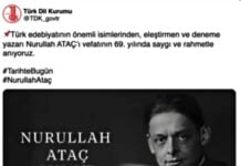 Türk Dil Kurumu’nun Nurullah Ataç’a vefatını anma paylaşımı; 1898–1957 yılları arasındaki yazarın siyah-beyaz portresiyle video görüntüsü.